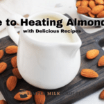 Heating Almond Milk