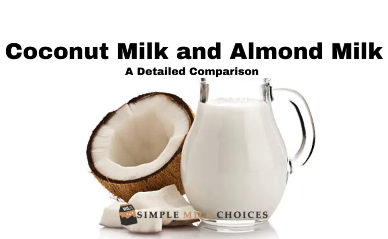 Coconut Milk and Almond Milk