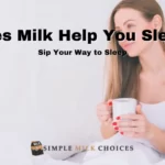 Does Milk Help You Sleep