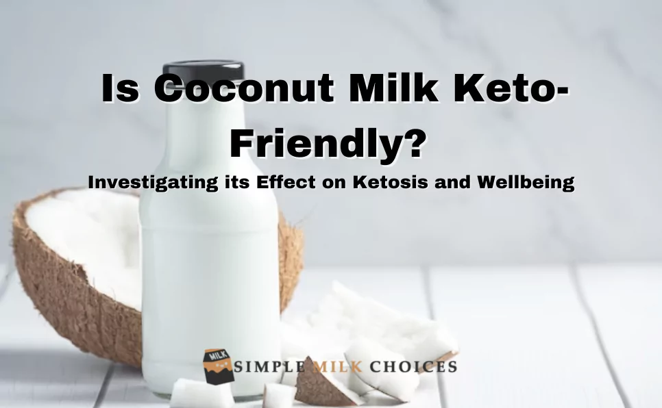 Coconut Milk Keto-Friendly