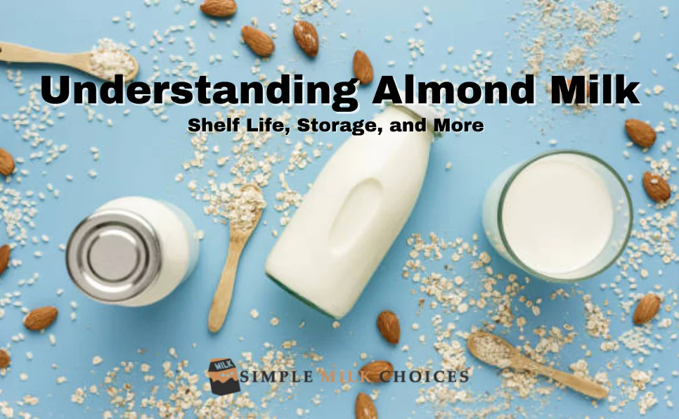 almond milk and its shelf life