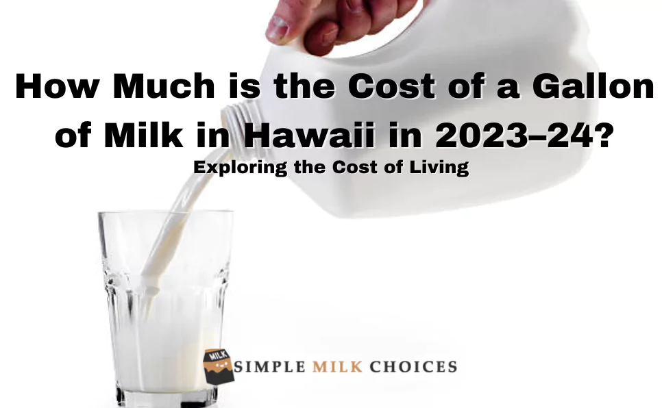 gallon of milk in Hawaii