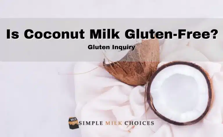 An image show that Coconut Milk is Gluten-Free