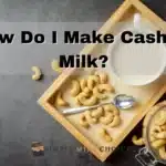 Create creamy cashew milk at home! Learn the simple steps for a delicious dairy-free alternative. Easy guide inside!